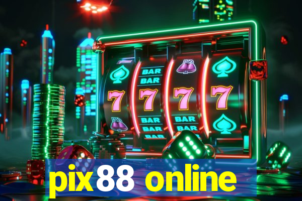 pix88 online